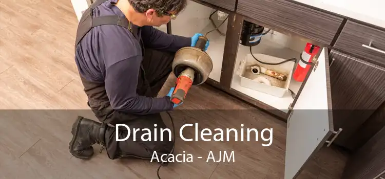 Drain Cleaning Acacia - AJM