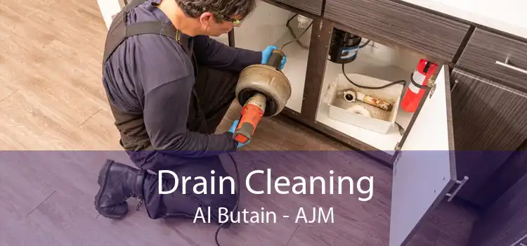 Drain Cleaning Al Butain - AJM