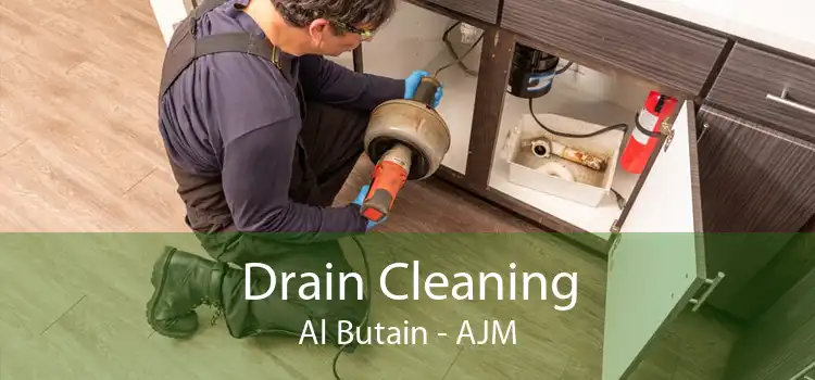Drain Cleaning Al Butain - AJM