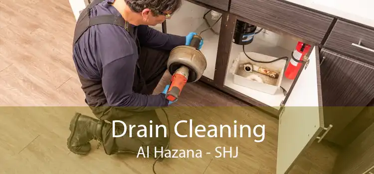 Drain Cleaning Al Hazana - SHJ
