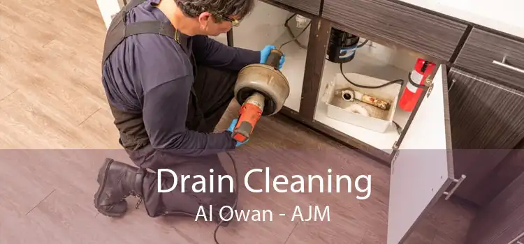 Drain Cleaning Al Owan - AJM