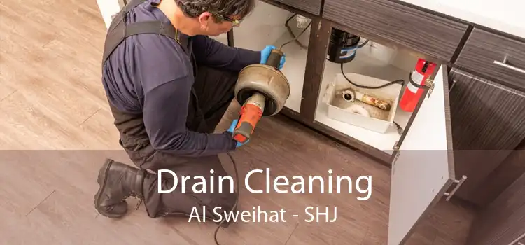 Drain Cleaning Al Sweihat - SHJ
