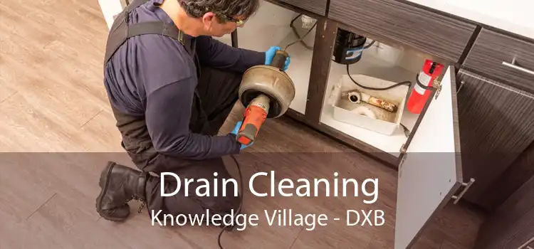 Drain Cleaning Knowledge Village - DXB