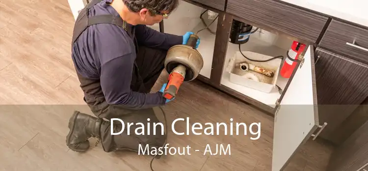 Drain Cleaning Masfout - AJM