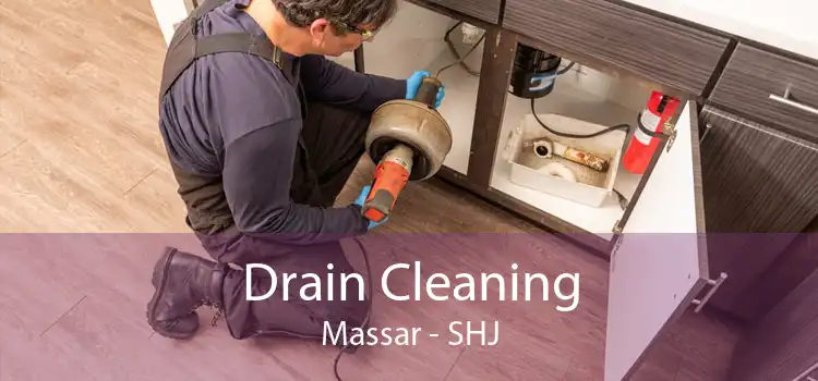 Drain Cleaning Massar - SHJ