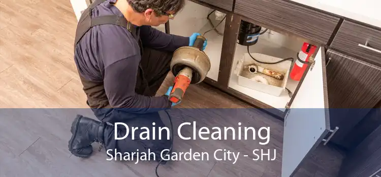 Drain Cleaning Sharjah Garden City - SHJ