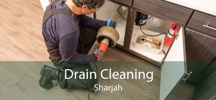 Drain Cleaning Sharjah