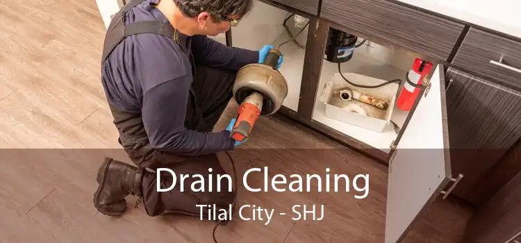Drain Cleaning Tilal City - SHJ
