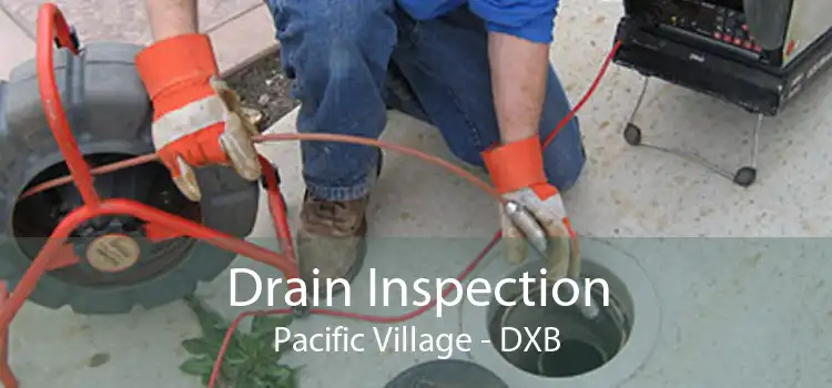 Drain Inspection Pacific Village - DXB