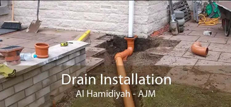 Drain Installation Al Hamidiyah - AJM