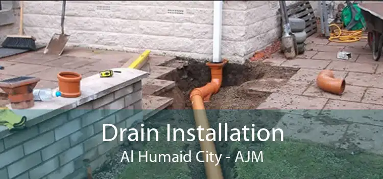 Drain Installation Al Humaid City - AJM