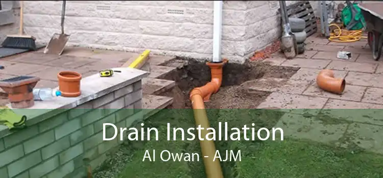 Drain Installation Al Owan - AJM