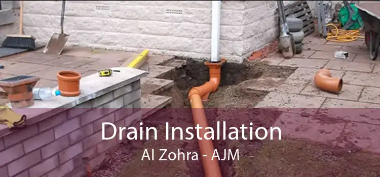 Drain Installation Al Zohra - AJM