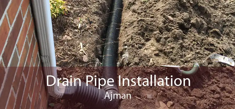 Drain Pipe Installation Ajman