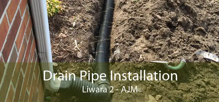 Drain Pipe Installation Liwara 2 - AJM