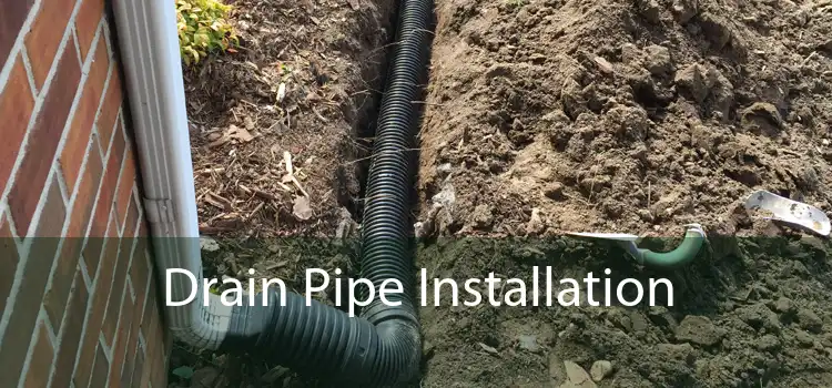 Drain Pipe Installation 