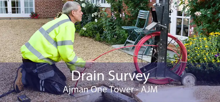 Drain Survey Ajman One Tower - AJM