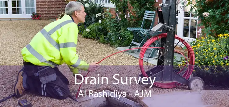 Drain Survey Al Rashidiya - AJM