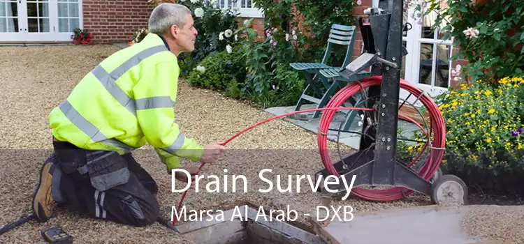 Drain Survey Marsa Al Arab - DXB