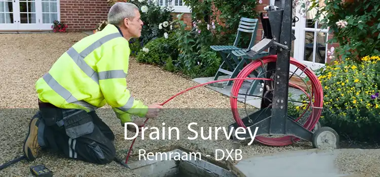 Drain Survey Remraam - DXB