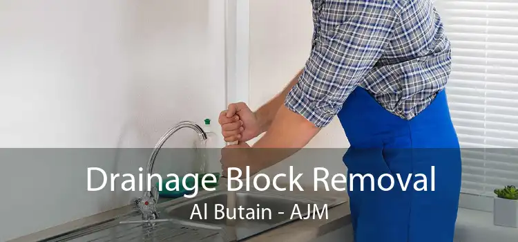 Drainage Block Removal Al Butain - AJM