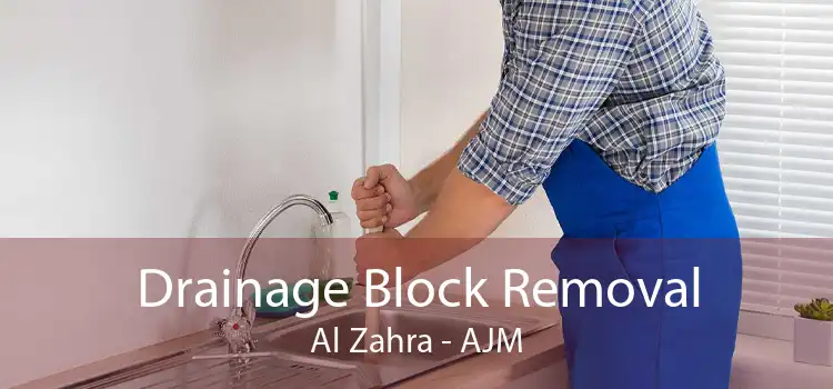 Drainage Block Removal Al Zahra - AJM
