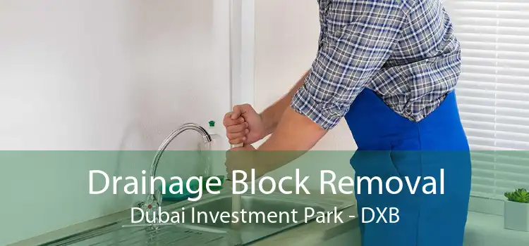 Drainage Block Removal Dubai Investment Park - DXB
