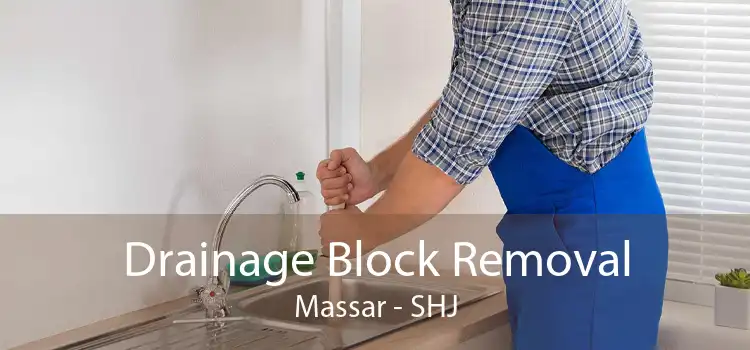 Drainage Block Removal Massar - SHJ