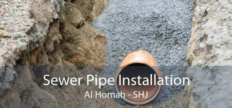 Sewer Pipe Installation Al Homah - SHJ