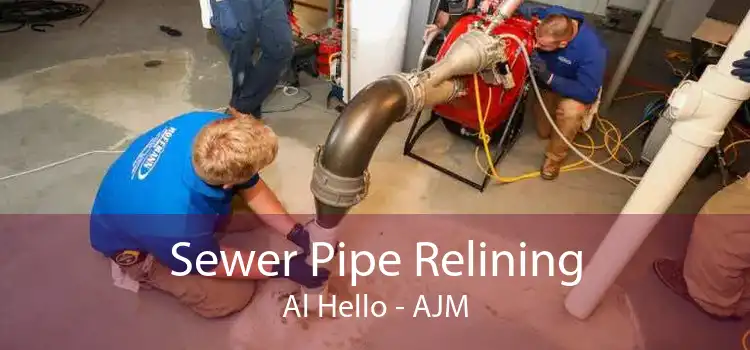 Sewer Pipe Relining Al Hello - AJM