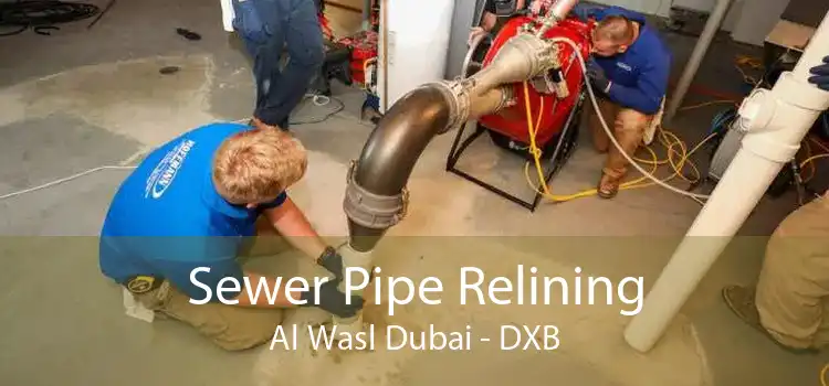 Sewer Pipe Relining Al Wasl Dubai - DXB