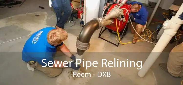 Sewer Pipe Relining Reem - DXB