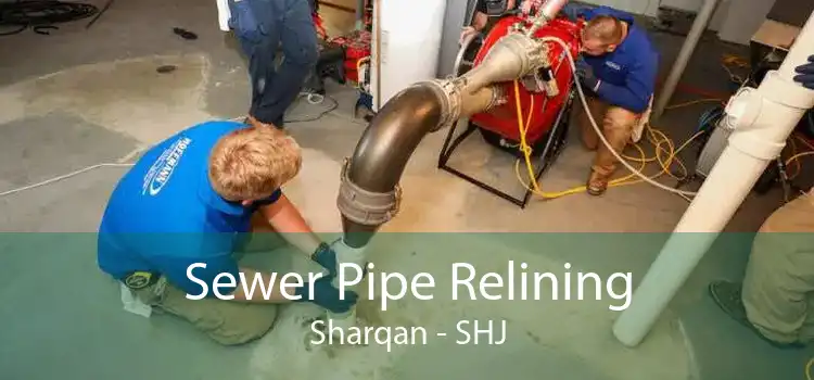 Sewer Pipe Relining Sharqan - SHJ