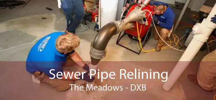 Sewer Pipe Relining The Meadows - DXB