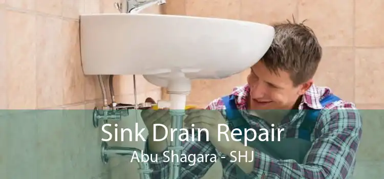 Sink Drain Repair Abu Shagara - SHJ