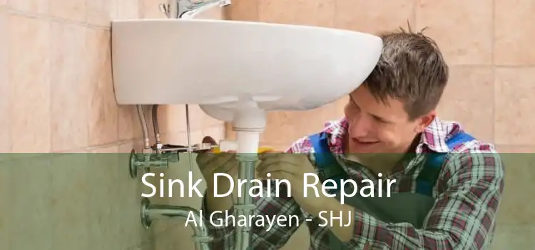 Sink Drain Repair Al Gharayen - SHJ