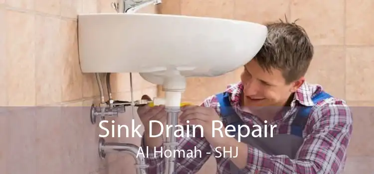 Sink Drain Repair Al Homah - SHJ