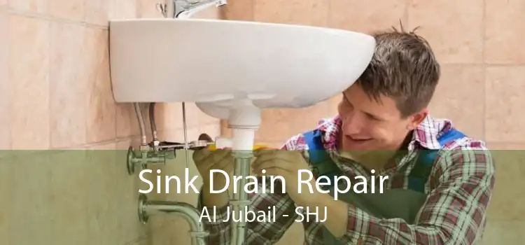 Sink Drain Repair Al Jubail - SHJ