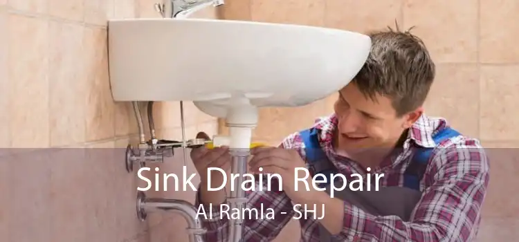 Sink Drain Repair Al Ramla - SHJ