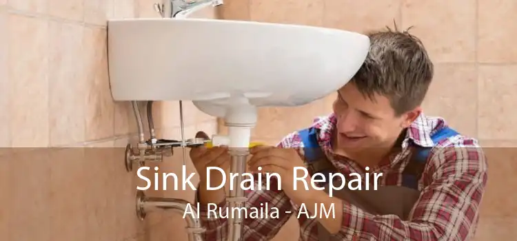 Sink Drain Repair Al Rumaila - AJM