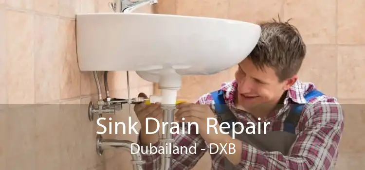 Sink Drain Repair Dubailand - DXB