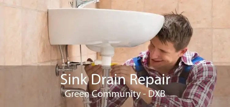 Sink Drain Repair Green Community - DXB