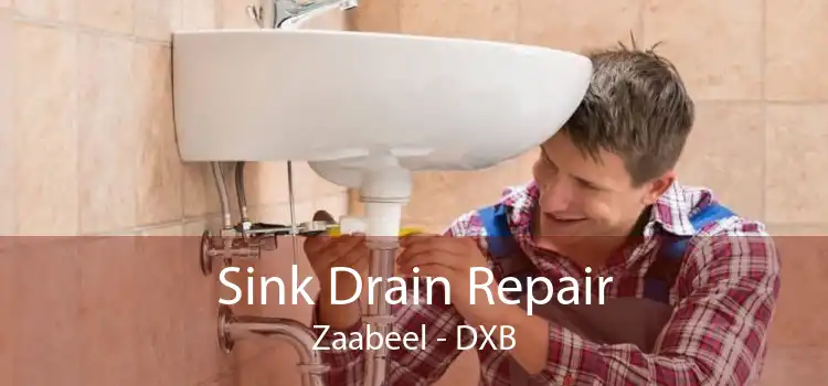 Sink Drain Repair Zaabeel - DXB